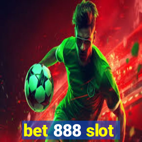 bet 888 slot