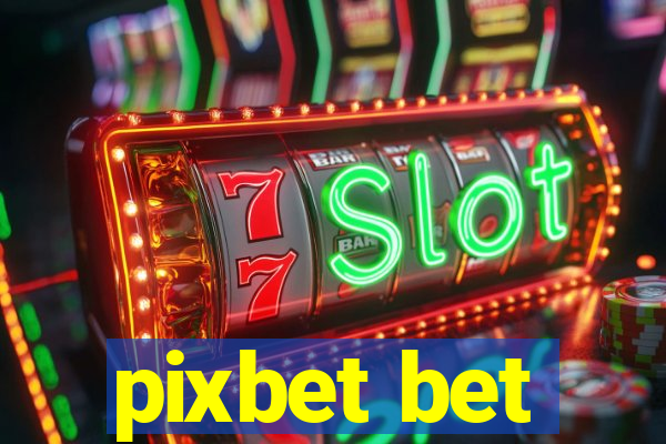 pixbet bet