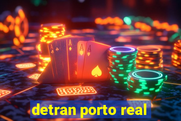 detran porto real