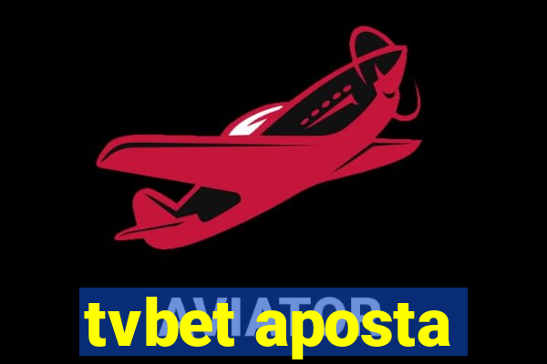 tvbet aposta