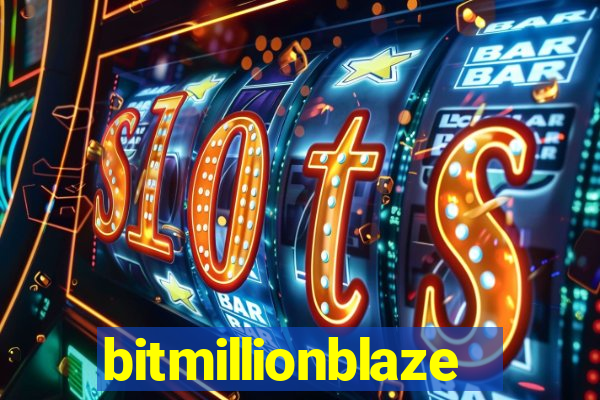 bitmillionblaze