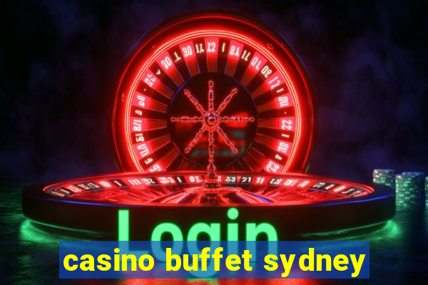 casino buffet sydney