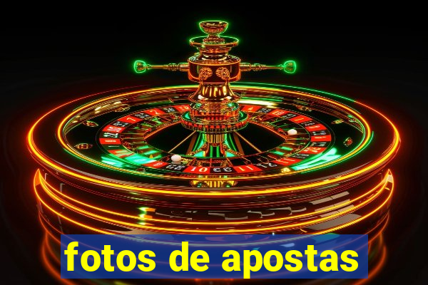 fotos de apostas