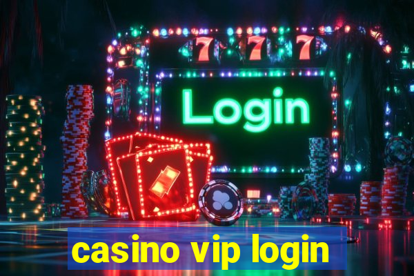 casino vip login