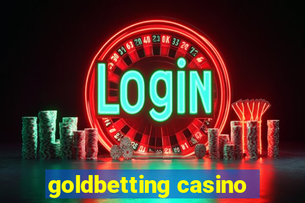 goldbetting casino