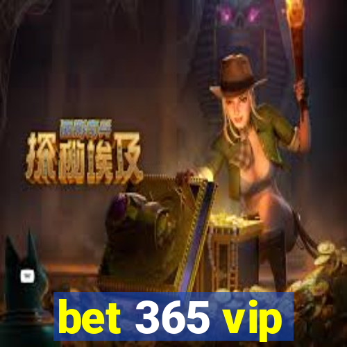 bet 365 vip