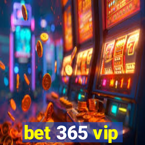 bet 365 vip