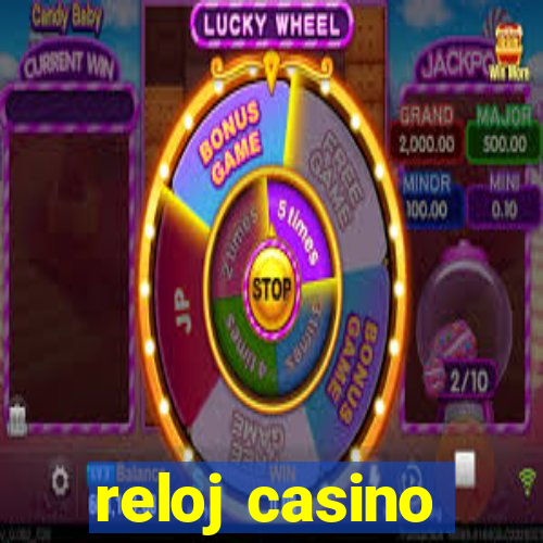 reloj casino