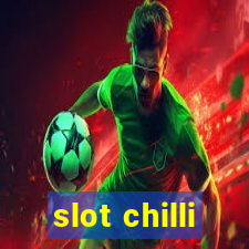 slot chilli