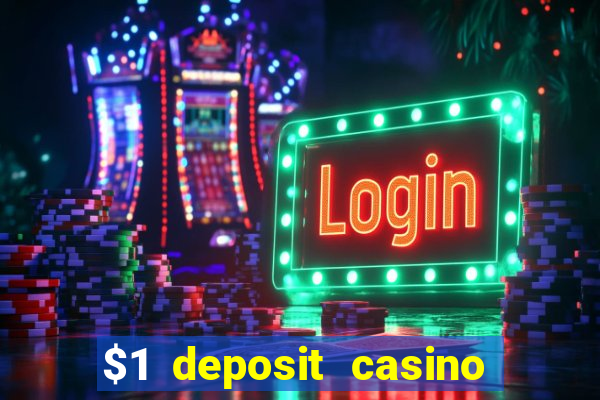 $1 deposit casino nz real money