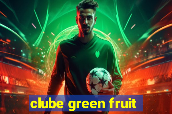 clube green fruit