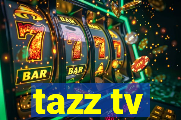 tazz tv