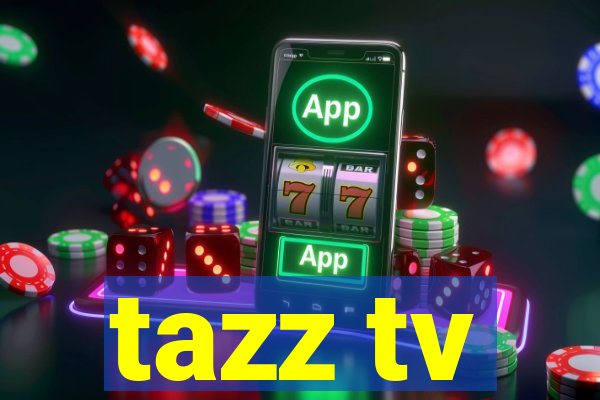 tazz tv