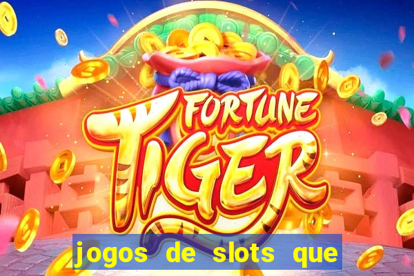 jogos de slots que est?o pagando