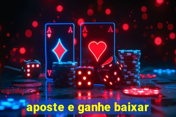 aposte e ganhe baixar