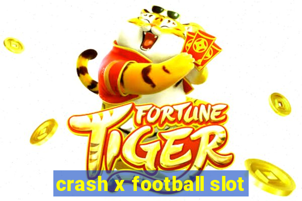 crash x football slot