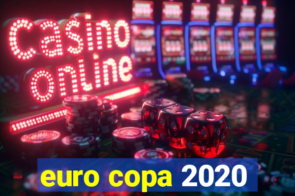 euro copa 2020