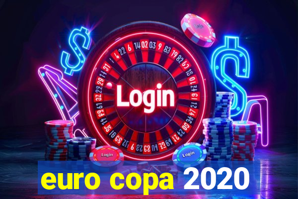 euro copa 2020