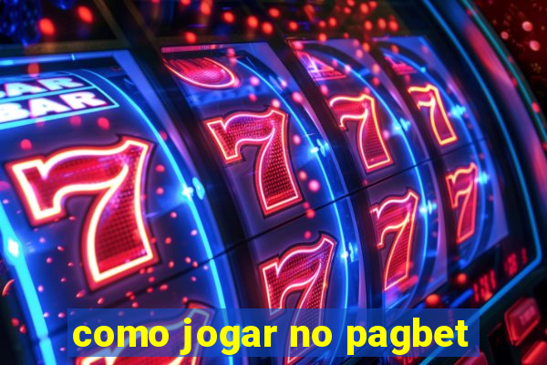 como jogar no pagbet