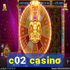 c02 casino