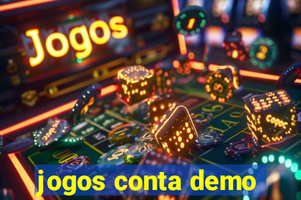 jogos conta demo