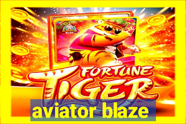 aviator blaze