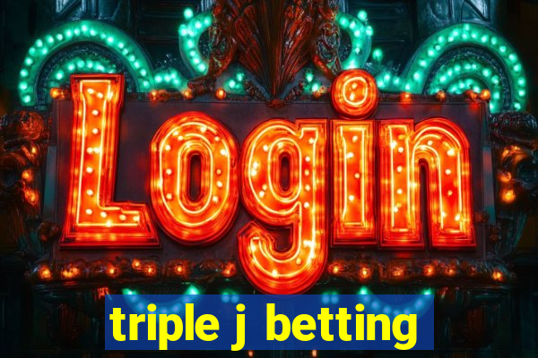 triple j betting