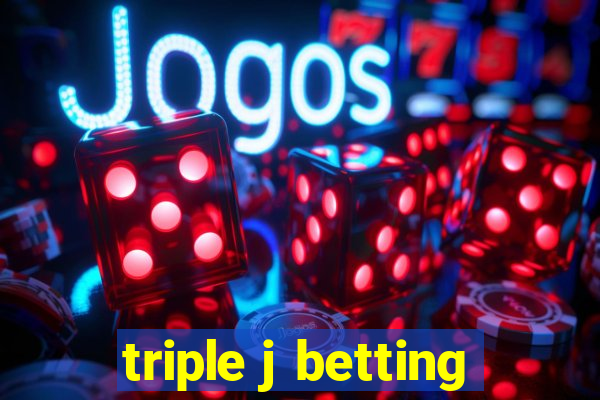 triple j betting