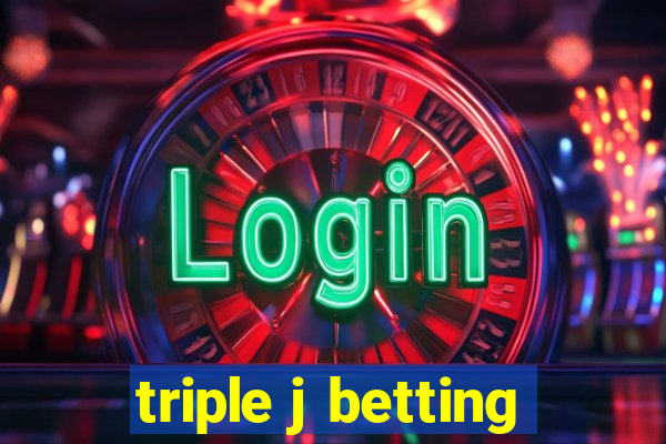 triple j betting