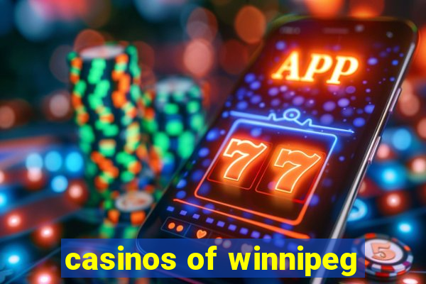 casinos of winnipeg