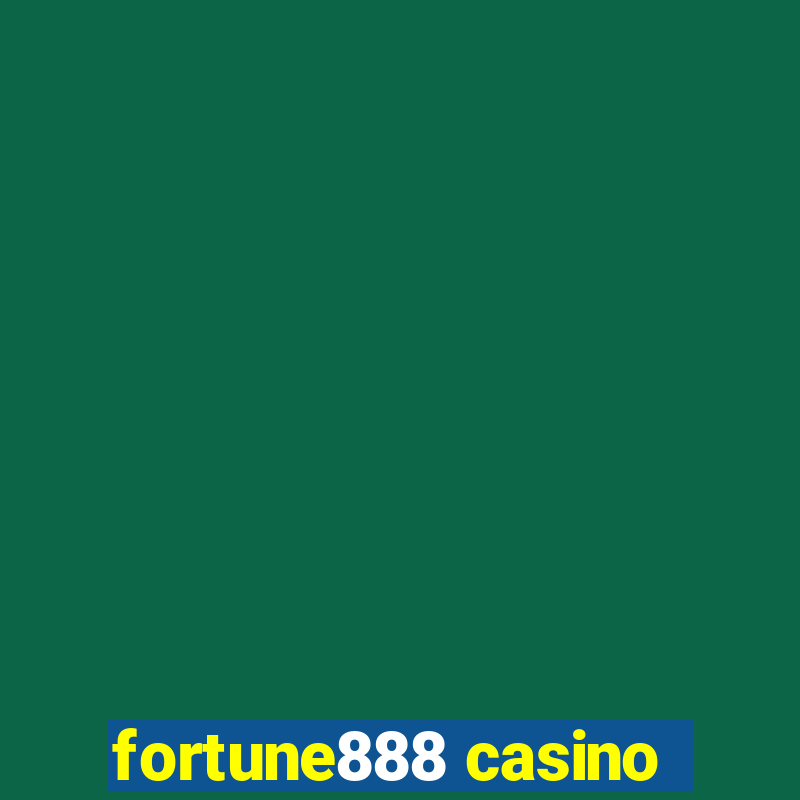 fortune888 casino