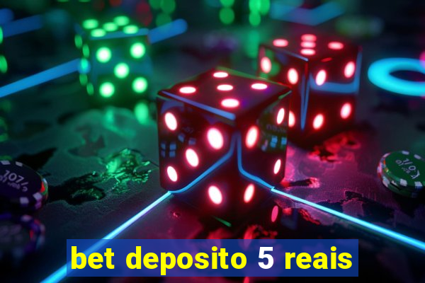 bet deposito 5 reais