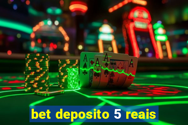 bet deposito 5 reais