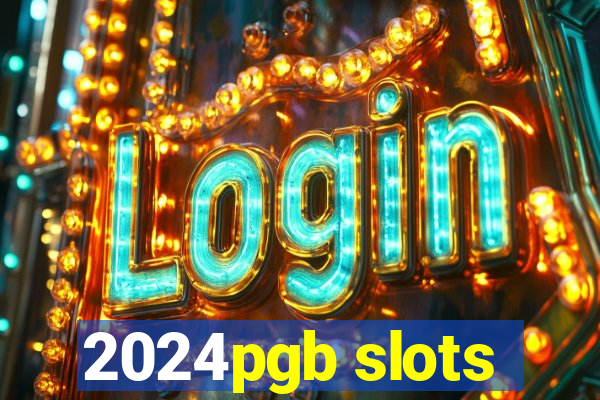 2024pgb slots