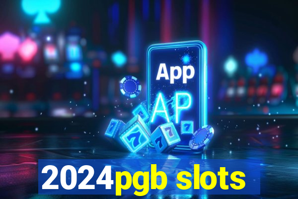 2024pgb slots