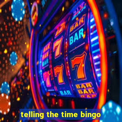 telling the time bingo