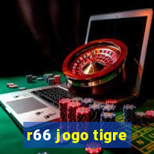 r66 jogo tigre