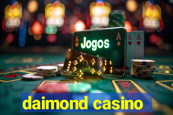 daimond casino