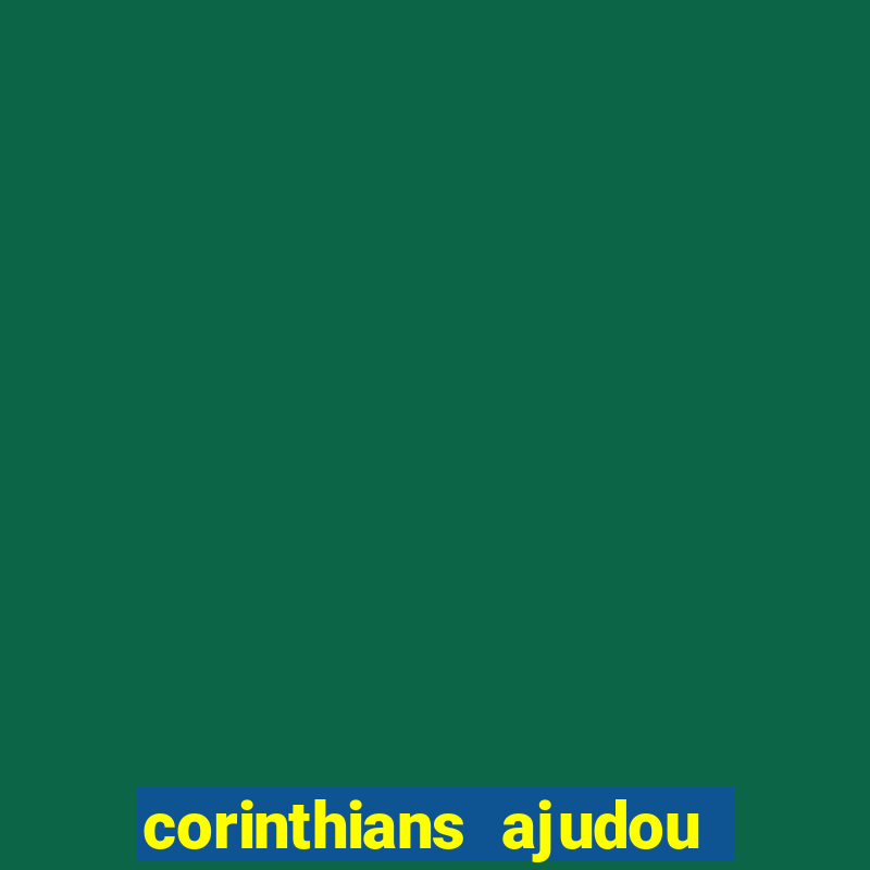 corinthians ajudou o sao paulo