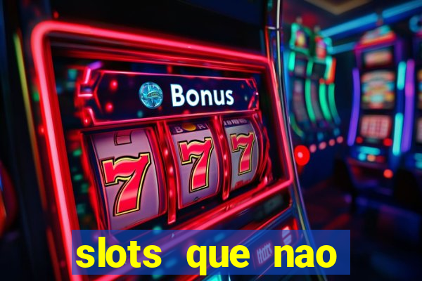 slots que nao precisa depositar