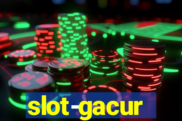 slot-gacur