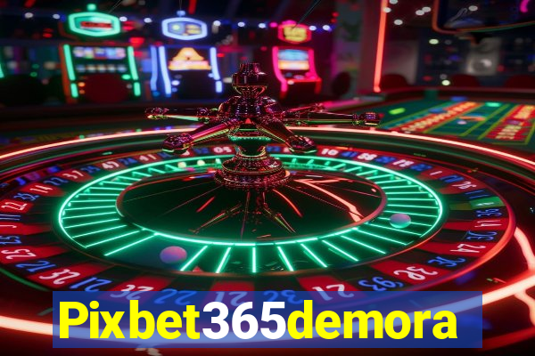 Pixbet365demora