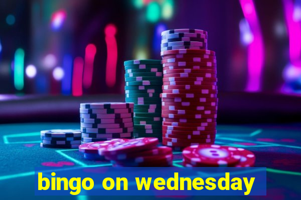 bingo on wednesday