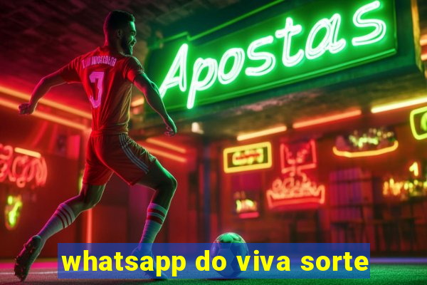 whatsapp do viva sorte