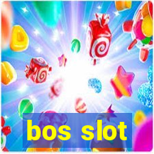 bos slot