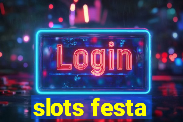 slots festa