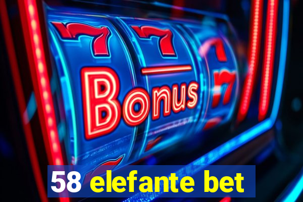 58 elefante bet