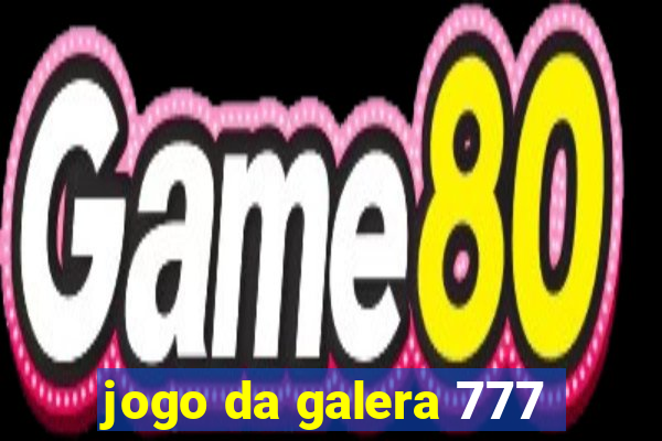 jogo da galera 777