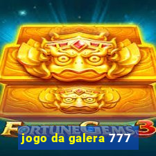 jogo da galera 777