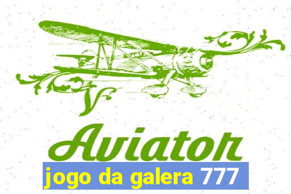 jogo da galera 777